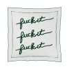 Fuck It Pillow Cover Square - Emerald 2 Fuck It Pillow Cover Square - Emerald -Furniture Store FuckItPillowCoverSquare Emerald.01