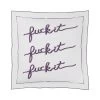 Fuck It Square Pillow Cover - Lavender 1 Fuck It Square Pillow Cover - Lavender -Furniture Store FuckItPillowCoverSquare Lavender.01
