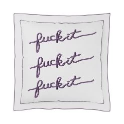 Fuck It Square Pillow Cover - Lavender