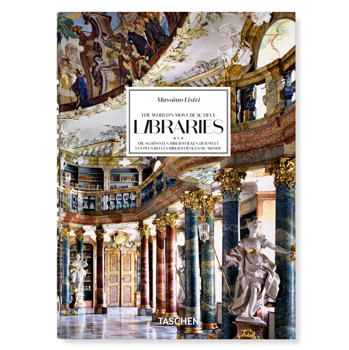 Massimo Listri. The World’s Most Beautiful Libraries. 40th Ed. 3 Massimo Listri. The World’s Most Beautiful Libraries. 40th Ed.